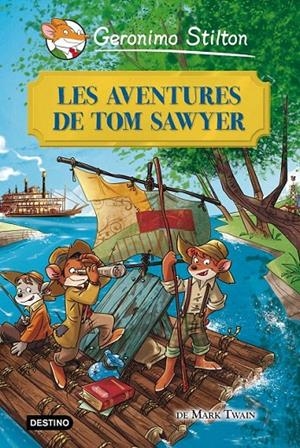 LES AVENTURES DE TOM SAWYER. STILTON | 9788415790945 | Galatea Llibres | Librería online de Reus, Tarragona | Comprar libros en catalán y castellano online