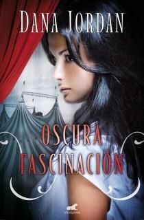 OSCURA FASCINACION | 9788415420613 | JORDAN, DANA | Galatea Llibres | Llibreria online de Reus, Tarragona | Comprar llibres en català i castellà online
