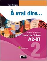 A VRAI DIRE | 9788468200262 | CIDEB EDITRICE S.R.L. | Galatea Llibres | Librería online de Reus, Tarragona | Comprar libros en catalán y castellano online