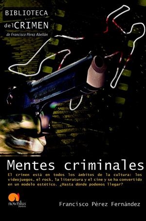 MENTES CRIMINALES | 9788499672298 | PEREZ, FRANCISCO | Galatea Llibres | Librería online de Reus, Tarragona | Comprar libros en catalán y castellano online