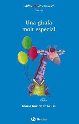 UNA GIRAFA MOLT ESPECIAL | 9788421698761 | GÓMEZ DE LA TIA, GLÒRIA | Galatea Llibres | Llibreria online de Reus, Tarragona | Comprar llibres en català i castellà online
