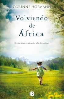 VOLVIENDO DE ÁFRICA | 9788466653299 | HOFMANN, CORINNE | Galatea Llibres | Llibreria online de Reus, Tarragona | Comprar llibres en català i castellà online