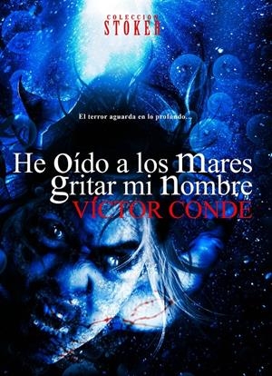 HE OIDO A LOS MARES GRITAR MI NOMBRE | 9788415932024 | CONDE, VICTOR | Galatea Llibres | Llibreria online de Reus, Tarragona | Comprar llibres en català i castellà online