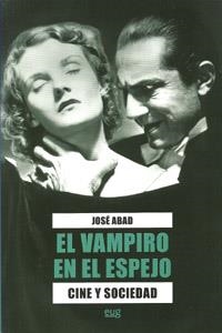 EL VAMPIRO EN EL ESPEJO | 9788433854865 | ABAD, JOSE | Galatea Llibres | Llibreria online de Reus, Tarragona | Comprar llibres en català i castellà online
