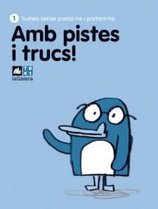 AMB PISTES I TRUCS 1 QUADERN SUMES SENSE PORTAR-NE I PORTANT-NE | 9788441221420 | CASANOVA, EVA-MAYMO, SONIA | Galatea Llibres | Llibreria online de Reus, Tarragona | Comprar llibres en català i castellà online
