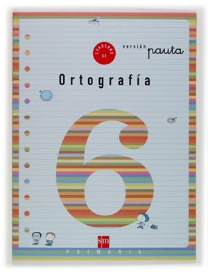 CUADERNO DE ORTOGRAFIA 6 | 9788434888821 | CERVERA, MARIA DEL MAR | Galatea Llibres | Llibreria online de Reus, Tarragona | Comprar llibres en català i castellà online