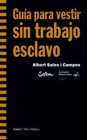 GUIA PARA VESTIR SIN TRABAJO ESCLAVO | 9788498885088 | SALES, ALBERT | Galatea Llibres | Librería online de Reus, Tarragona | Comprar libros en catalán y castellano online