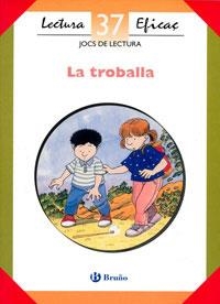 LA TROBALLA | 9788421634967 | FARGAS I COTS, SALVADOR/CORTÉS MAYANS, LLUÍS | Galatea Llibres | Llibreria online de Reus, Tarragona | Comprar llibres en català i castellà online