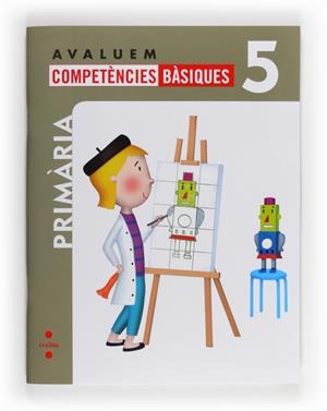 AVALUEM COMPETENCIES BASIQUES 5 | 9788466132350 | GUERRA REBOREDO, ALFONSO/PEÑA ROMANO, MIRIAM/PÉREZ, NURIA | Galatea Llibres | Llibreria online de Reus, Tarragona | Comprar llibres en català i castellà online