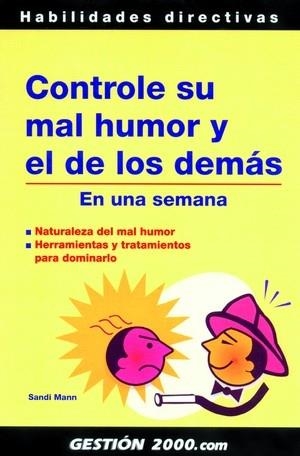 CONTROLE SU MAL HUMOR Y EL DE LOS DEMÁS | 9788496426665 | MANN, SANDI | Galatea Llibres | Llibreria online de Reus, Tarragona | Comprar llibres en català i castellà online