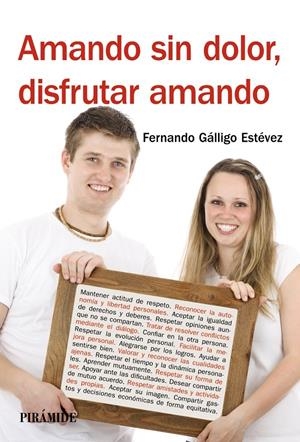 AMANDO SIN DOLOR, DISFRUTAR AMANDO | 9788436829105 | GÁLLIGO ESTÉVEZ, FERNANDO | Galatea Llibres | Llibreria online de Reus, Tarragona | Comprar llibres en català i castellà online