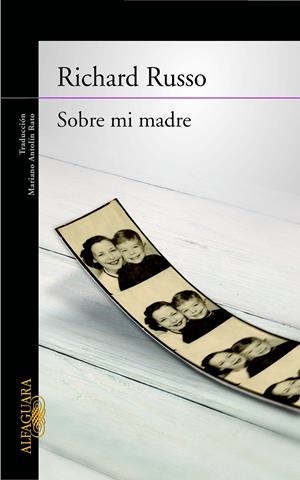 SOBRE MI MADRE | 9788420404981 | RUSSO, RICHARD | Galatea Llibres | Librería online de Reus, Tarragona | Comprar libros en catalán y castellano online