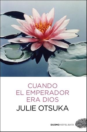 CUANDO EL EMPERADOR ERA DIOS | 9788415355625 | OTSUKA, JULIE | Galatea Llibres | Llibreria online de Reus, Tarragona | Comprar llibres en català i castellà online