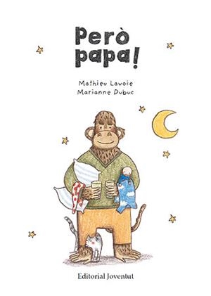 PERO PAPÀ... | 9788426139856 | DUBUC, MARIANNE | Galatea Llibres | Librería online de Reus, Tarragona | Comprar libros en catalán y castellano online