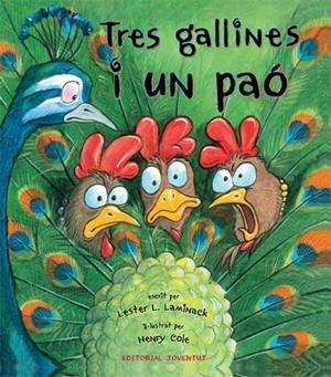 TRES GALLINES I UN PAO | 9788426139788 | LAMINACK, LESTER | Galatea Llibres | Librería online de Reus, Tarragona | Comprar libros en catalán y castellano online