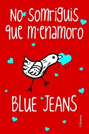 NO SOMRIGUIS QUE M'ENAMORO (EL CLUB DELS INCOMPRESOS, 2) | 9788466416245 | BLUE JEANS | Galatea Llibres | Librería online de Reus, Tarragona | Comprar libros en catalán y castellano online