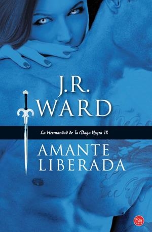 AMANTE LIBERADA (LA HERMANDAD DE LA DAGA NEGRA IX) | 9788466326957 | WARD, J.R. | Galatea Llibres | Llibreria online de Reus, Tarragona | Comprar llibres en català i castellà online