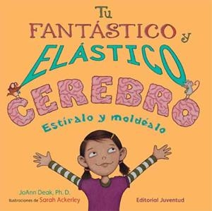 TU FANTASTICO Y ELASTICO CEREBRO | 9788426139566 | DEAK, JOANN | Galatea Llibres | Librería online de Reus, Tarragona | Comprar libros en catalán y castellano online