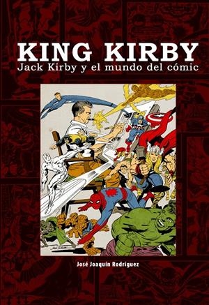 KING KIRBY | 9788415296768 | RODRÍGUEZ, JOSÉ JOAQUÍN | Galatea Llibres | Llibreria online de Reus, Tarragona | Comprar llibres en català i castellà online