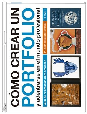 CÓMO CREAR UN PORTFOLIO Y ADENTRARSE EN EL MUNDO PROFESIONAL | 9788425226304 | TAYLOR, FIG | Galatea Llibres | Llibreria online de Reus, Tarragona | Comprar llibres en català i castellà online