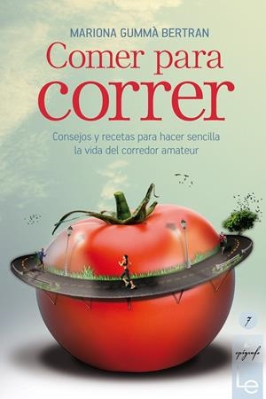 COMER PARA CORRER | 9788415088806 | GUMMÀ BERTRAN, MARIONA | Galatea Llibres | Llibreria online de Reus, Tarragona | Comprar llibres en català i castellà online