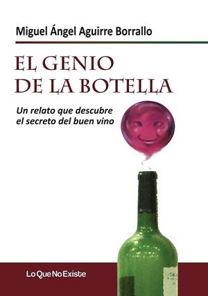 EL GENIO DE LA BOTELLA | 9788493989989 | AGUIRRE BORRALLO, MIGUEL ÁNGEL | Galatea Llibres | Librería online de Reus, Tarragona | Comprar libros en catalán y castellano online