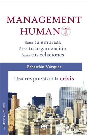 MANAGEMENT HUMANO | 9788494052255 | VÁZQUEZ JIMÉNEZ, SEBASTIÁN | Galatea Llibres | Librería online de Reus, Tarragona | Comprar libros en catalán y castellano online