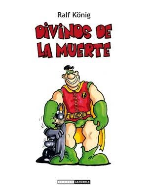 DIVINOS DE LA MUERTE | 9788415724087 | KONIG, RALF | Galatea Llibres | Llibreria online de Reus, Tarragona | Comprar llibres en català i castellà online
