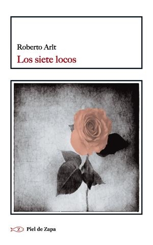 LOS SIETE LOCOS | 9788415216605 | ARLT, ROBERTO | Galatea Llibres | Librería online de Reus, Tarragona | Comprar libros en catalán y castellano online
