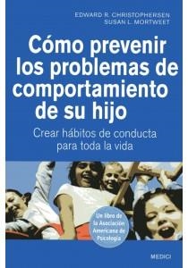 COMO PREVENIR LOS PROBLEMAS DE COMPORTAMIENTO DE SU HIJO | 9788497991209 | CHRISTOPHERSEN,CHRISTOPHERSEN | Galatea Llibres | Llibreria online de Reus, Tarragona | Comprar llibres en català i castellà online