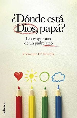 DONDE ESTA DIOS, PAPA? | 9788493795481 | CLEMENTE NOVELLA | Galatea Llibres | Llibreria online de Reus, Tarragona | Comprar llibres en català i castellà online