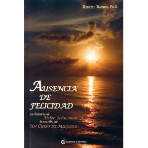 AUSENCIA DE LA FELICIDAD | 9788493727437 | WAPNICK, KENNETH | Galatea Llibres | Librería online de Reus, Tarragona | Comprar libros en catalán y castellano online