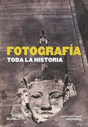 FOTOGRAFÍA, TODA LA HISTORIA | 9788498016611 | HACKING, JULIET | Galatea Llibres | Llibreria online de Reus, Tarragona | Comprar llibres en català i castellà online