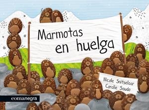 MARMOTAS EN HUELGA | 9788415097648 | Galatea Llibres | Librería online de Reus, Tarragona | Comprar libros en catalán y castellano online