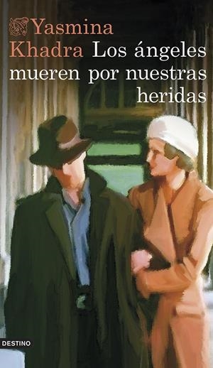 LOS ÁNGELES MUEREN POR NUESTRAS HERIDAS | 9788423347087 | KHADRA, YASMINA | Galatea Llibres | Llibreria online de Reus, Tarragona | Comprar llibres en català i castellà online