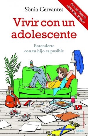VIVIR CON UN ADOLESCENTE | 9788497546911 | CERVANTES, SONIA | Galatea Llibres | Llibreria online de Reus, Tarragona | Comprar llibres en català i castellà online