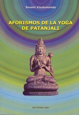 AFORISMOS DE LA YOGA DE PATANJALI | 9788476271339 | VIVEKANANDA, SWAMI | Galatea Llibres | Librería online de Reus, Tarragona | Comprar libros en catalán y castellano online