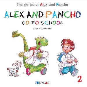 ALEX AND PANCHO GO TO SCHOOL | 9788415059677 | COLMENERO ARENADO, BEATRIZ | Galatea Llibres | Llibreria online de Reus, Tarragona | Comprar llibres en català i castellà online