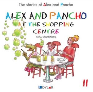 ALEX AND PANCHO GO TO THE SHOPPING CENTRE | 9788415059769 | COLMENERO ARENADO, BEATRIZ | Galatea Llibres | Llibreria online de Reus, Tarragona | Comprar llibres en català i castellà online
