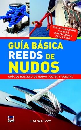 GUÍA BÁSICA REEDS DE NUDOS | 9788479029579 | WHIPPY, JIM | Galatea Llibres | Llibreria online de Reus, Tarragona | Comprar llibres en català i castellà online