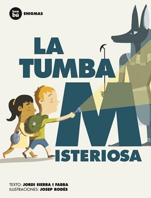 LA TUMBA MISTERIOSA | 9788483431962 | SIERRA I FABRA, JORDI | Galatea Llibres | Llibreria online de Reus, Tarragona | Comprar llibres en català i castellà online