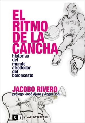 EL RITMO DE LA CANCHA | 9788494001420 | JACOBO RIVERO | Galatea Llibres | Librería online de Reus, Tarragona | Comprar libros en catalán y castellano online