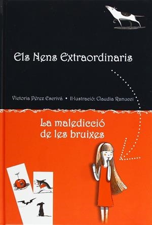 ELS NENS EXTRAORDINARIS. LA MALEDICCIÓ DE LES BRUIXES | 9788415430797 | PÉREZ ESCRIVÁ, VICTORIA | Galatea Llibres | Llibreria online de Reus, Tarragona | Comprar llibres en català i castellà online