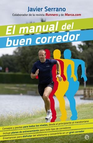 EL MANUAL DEL BUEN CORREDOR | 9788499703442 | SERRANO, JAVIER | Galatea Llibres | Llibreria online de Reus, Tarragona | Comprar llibres en català i castellà online