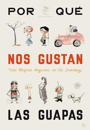 POR QUÉ NOS GUSTAN LAS GUAPAS? | 9788493977252 | AZCONA, RAFAEL | Galatea Llibres | Llibreria online de Reus, Tarragona | Comprar llibres en català i castellà online