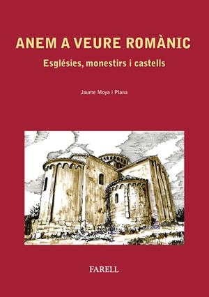 ANEM A VEURE ROMÀNIC. | 9788492811397 | MOYA I PLANA, JAUME | Galatea Llibres | Librería online de Reus, Tarragona | Comprar libros en catalán y castellano online