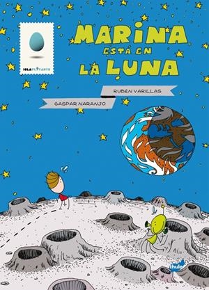 MARINA ESTÁ EN LA LUNA | 9788415357186 | VARILLAS, RUBÉN | Galatea Llibres | Llibreria online de Reus, Tarragona | Comprar llibres en català i castellà online