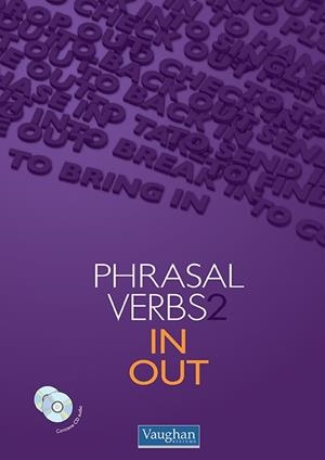 PHRASAL VERBS 2. IN AND OUT (LIBRO + 2 CDS) | 9788492879052 | MICHAEL LENNARD | Galatea Llibres | Llibreria online de Reus, Tarragona | Comprar llibres en català i castellà online