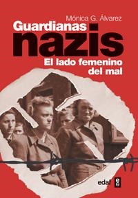 GUARDIANAS NAZIS | 9788441432406 | ALVAREZ, MONICA G | Galatea Llibres | Llibreria online de Reus, Tarragona | Comprar llibres en català i castellà online