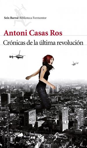 CRONICAS DE LA ULTIMA REVOLUCION | 9788432214103 | CASAS ROS, ANTONI | Galatea Llibres | Librería online de Reus, Tarragona | Comprar libros en catalán y castellano online